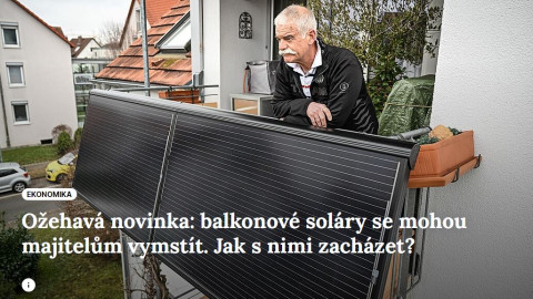 Ožehavá novinka: balkonové soláry se mohou majitelům vymstít. Jak s nimi zacházet?