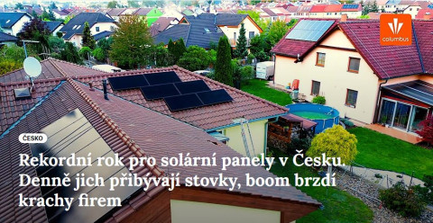 Rekordní rok pro solární panely v Česku. Denně jich přibývají stovky, boom brzdí krachy firem
